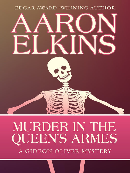 Title details for Murder in the Queen's Armes by Aaron Elkins - Available